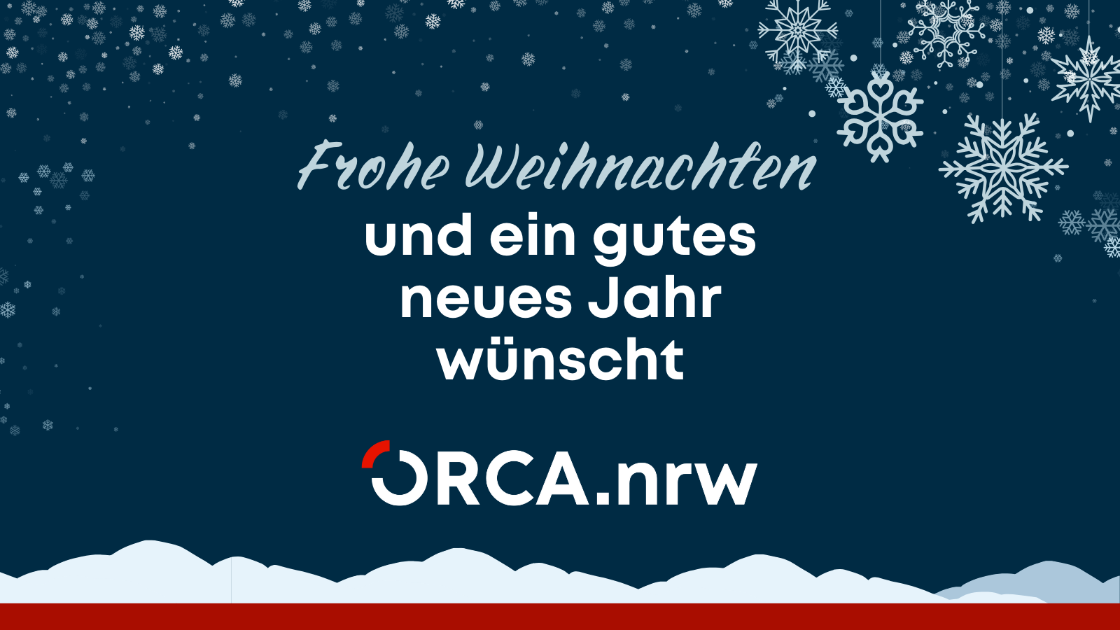 Frohe Weihnachten und ein gutes neues Jahr wünscht ORCA.nrw